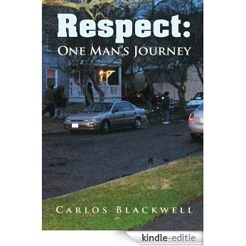Respect: One Man's Journey (English Edition) [Kindle-editie]
