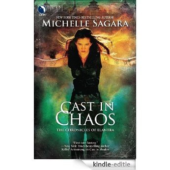 Cast in Chaos (Luna) (The Chronicles of Elantra, Book 6) [Kindle-editie]