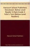 Storytown: Below Level Reader 5-Pack Grade 3 Felix's Turn