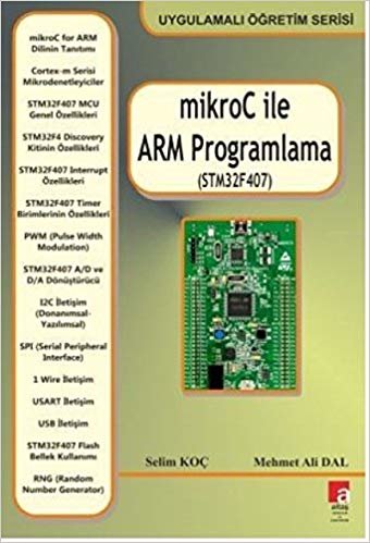 MikroC İle ARM Programları: Uygulamalı Öğretim Serisi