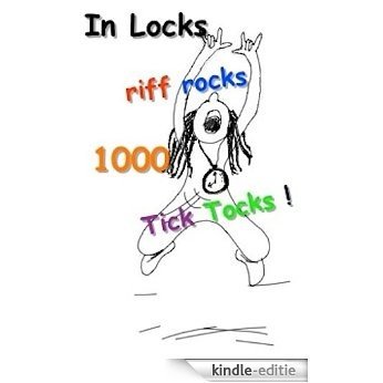 In Locks riff rocks 1000 Tick Tocks (English Edition) [Kindle-editie]