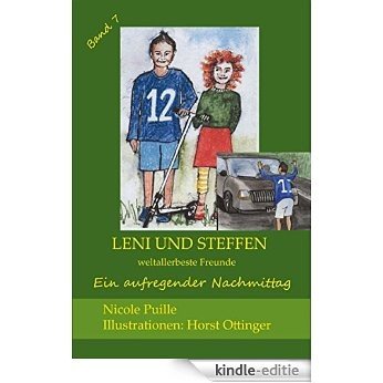 Leni und Steffen - weltallerbeste Freunde: Ein aufregender Nachmittag [Kindle-editie]