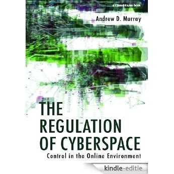 The Regulation of Cyberspace: Control in the Online Environment (Glasshouse S) [Kindle-editie]