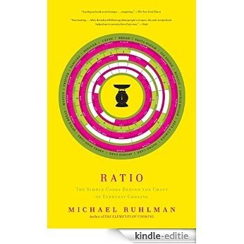 Ratio: The Simple Codes Behind the Craft of Everyday Cooking (English Edition) [Kindle-editie] beoordelingen