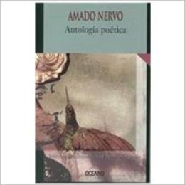 Antologia Poetica - Amado Nervo