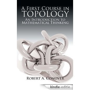 A First Course in Topology: An Introduction to Mathematical Thinking (Dover Books on Mathematics) [Kindle-editie]