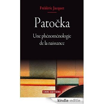 Patočka: Une phénoménologie de la naissance (PHI.POL.HIS.) [Kindle-editie]