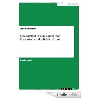 Grausamkeit in den Kinder- und Hausmärchen der Brüder Grimm [Kindle-editie] beoordelingen