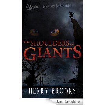 The Shoulders of Giants (Will Houston Mysteries Book 1) (English Edition) [Kindle-editie]
