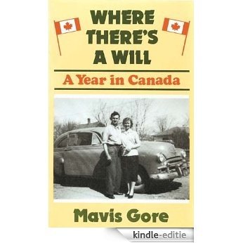 Where There's a Will: Year in Canada (English Edition) [Kindle-editie] beoordelingen