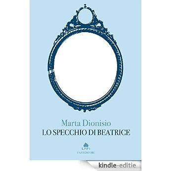 Lo specchio di Beatrice (Lain) [Kindle-editie]