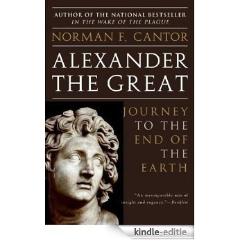 Alexander the Great: Journey to the End of the Earth [Kindle-editie]