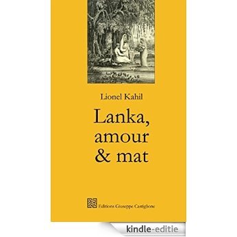 Lanka, amour & mat (French Edition) [Kindle-editie]