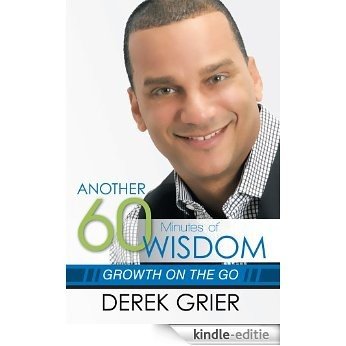 Another 60 Minutes of Wisdom: Growth on the Go (English Edition) [Kindle-editie]