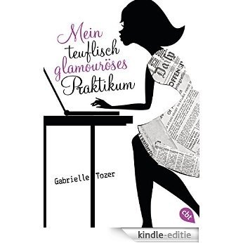 Mein teuflisch glamouröses Praktikum (German Edition) [Kindle-editie]