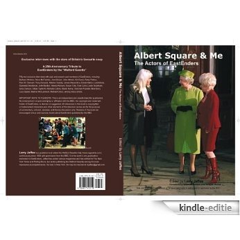 Albert Square & Me: The Actors of EastEnders (English Edition) [Kindle-editie]