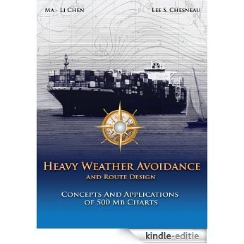 Heavy Weather Avoidance and Route Design (English Edition) [Kindle-editie]