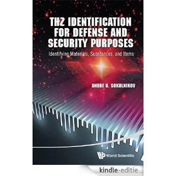 THz Identification for Defense and Security Purposes:Identifying Materials, Substances, and Items [Kindle-editie]