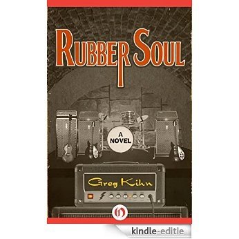 Rubber Soul: A Novel (Dust Bin Bob) [Kindle-editie]
