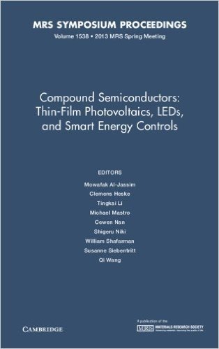 Compound Semiconductors: Volume 1538: Thin-Film Photovoltaics, LEDs, and Smart Energy Controls