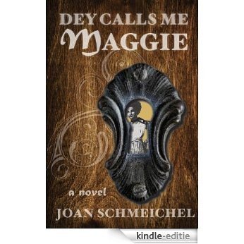 Dey Calls Me Maggie (English Edition) [Kindle-editie]