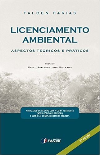 Licenciamento Ambiental. Aspectos Teóricos e Práticos