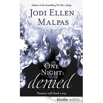 One Night: Denied (One Night series) [Kindle-editie]