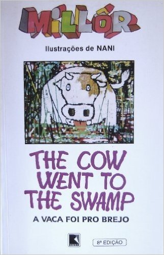The Cow Went To The Swamp =: A Vaca Foi Pro Brejo (English And Portuguese Edition)
