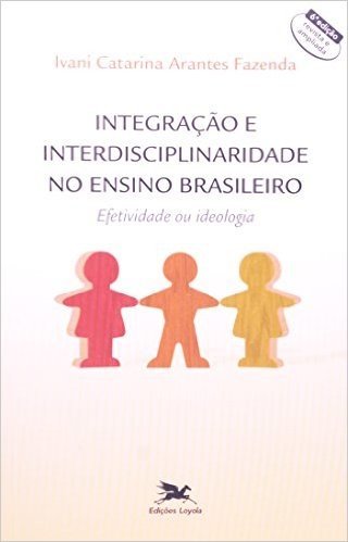 Integração e Interdiciplinaridade no Ensino Brasileiro