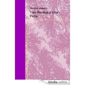 Tres Relatos y Una Perla [Kindle-editie]
