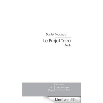 Le Projet Terra [Kindle-editie]