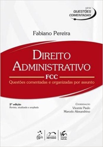 Serie Questoes Comentadas - Direito Administrativo - Fcc