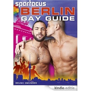 Spartacus Berlin Gay Guide (English Edition) [Kindle-editie]