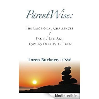 ParentWise: The Emotional Challenges of Family Life And How To Deal With Them (English Edition) [Kindle-editie] beoordelingen