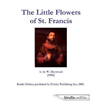 The Little Flowers of St. Francis (English Edition) [Kindle-editie]