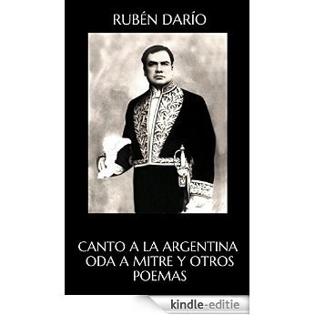 Canto a la Argentina :Oda a Mitre y otros poemas (Spanish Edition) [Kindle-editie] beoordelingen