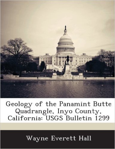 Geology of the Panamint Butte Quadrangle, Inyo County, California: Usgs Bulletin 1299