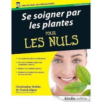Se soigner par les plantes Pour les Nuls [Kindle-editie]