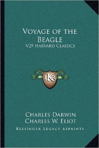 Voyage of the Beagle: V29 Harvard Classics