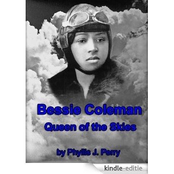 Bessie Coleman: Queen of the Skies (English Edition) [Kindle-editie]
