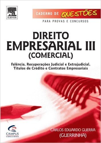 Direito Empresarial. Comercial - Volume III