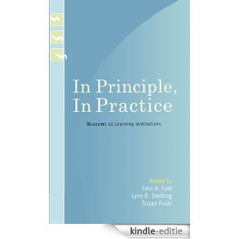 In Principle, In Practice: Museums as Learning Institutions (Learning Innovations Series) [Kindle-editie] beoordelingen