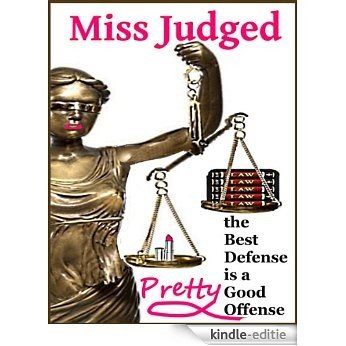 MISS JUDGED  (a courtroom calamity) (English Edition) [Kindle-editie]