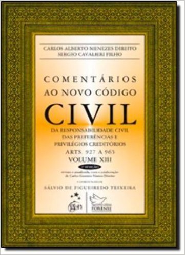Comentários ao Novo Código Civil - Volume 13