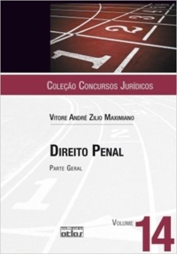 Direito Penal. Parte Geral - Volume 14 - Coleção Concursos Jurídicos