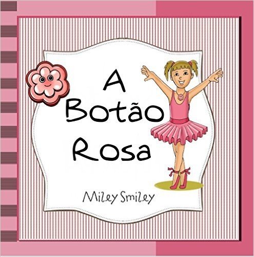 Livros para crianças de 3-7 anos: "A Botão Rosa" (história de ninar para crianças)