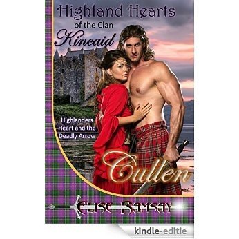 Highlander Romance: Cullen - Highlanders Heart and the Deadly Arrow: Clean Historical Scottish Romance (Highland Hearts of the Clan Kincaid Book 2) (English Edition) [Kindle-editie] beoordelingen
