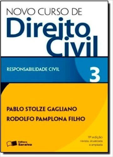 Novo Curso De Direito Civil. Responsabilidade Civil - Volume 3