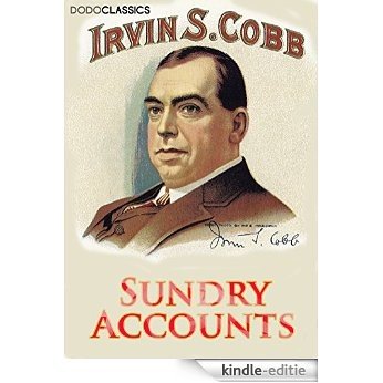 Sundry Accounts (Irvin S Cobb Collection) (English Edition) [Kindle-editie] beoordelingen