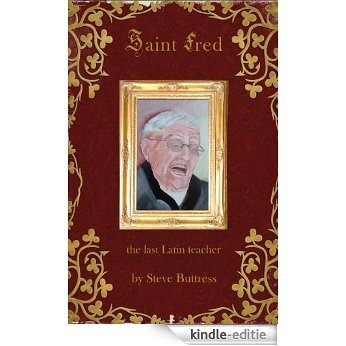 Saint Fred....the last Latin teacher (English Edition) [Kindle-editie] beoordelingen